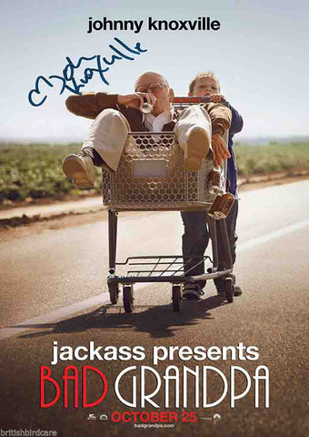 JOHNNY KNOXVILLE Bad Grandpa Quality Signed Autograph Jackass POSTER RARE