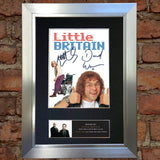 LITTLE BRITAIN Quality Autograph Mounted Photo Repro A4 Print 479