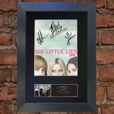 BIG LITTLE LIES Quality Signed Photo Autograph Mounted Repro A4 Print 646