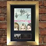 BIG LITTLE LIES Quality Signed Photo Autograph Mounted Repro A4 Print 646