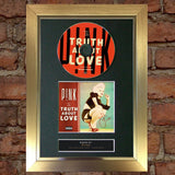 PINK The Truth About Love Album Signed CD COVER MOUNTED A4 Autograph Print 10