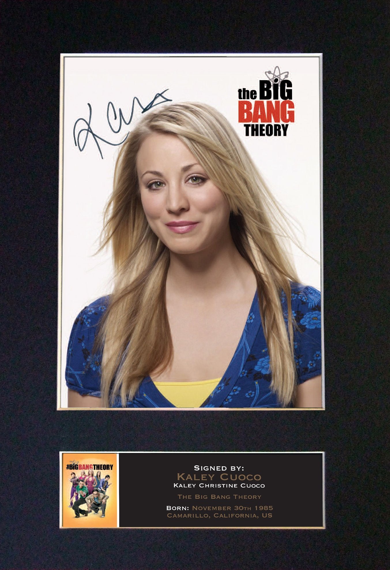 KALEY CUOCO Big Bang Mounted Signed Photo Reproduction Autograph Print A4 354
