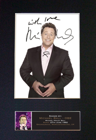 MICHAEL BALL Signed Autograph Mounted Photo Reproduction PRINT A4 653