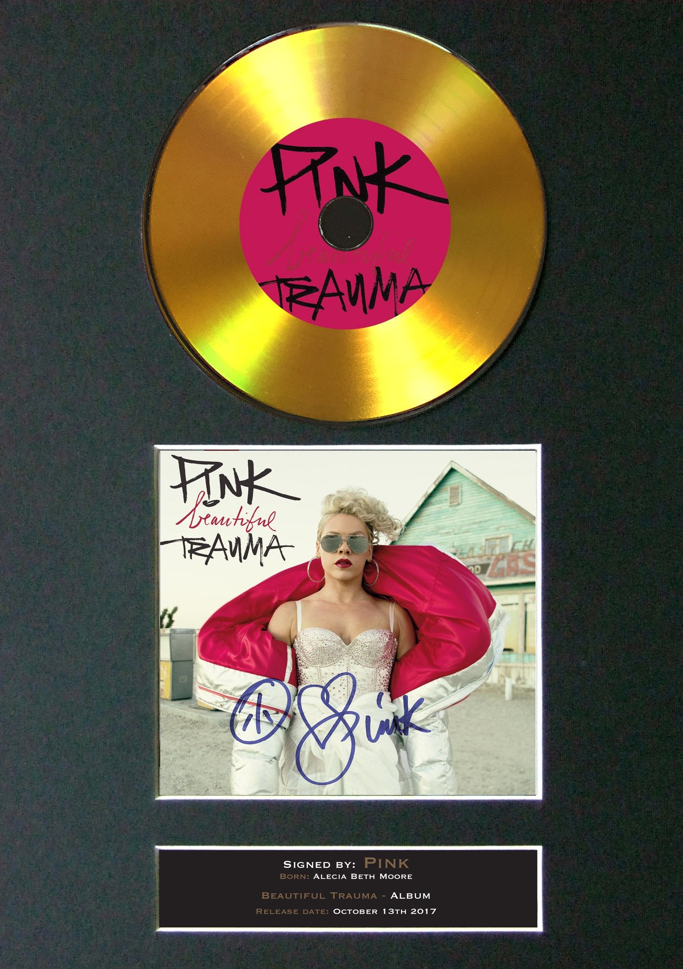 #158 Pink - Beautiful Trauma GOLD DISC Album Signed Autograph Mounted Repro